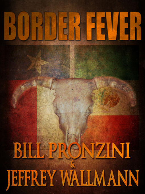 Title details for Border Fever by Bill Pronzini - Available